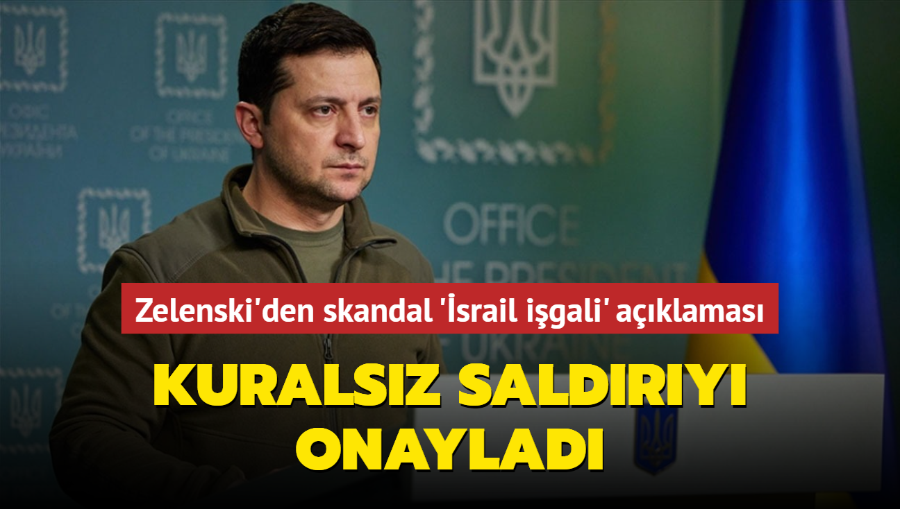 Zelenski'den skandal 'srail igali' aklamas... Kuralsz saldry onaylad