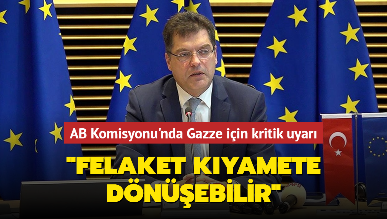 AB Komisyonu'nda Gazze iin kritik uyar... "Felaket kyamete dnebilir"