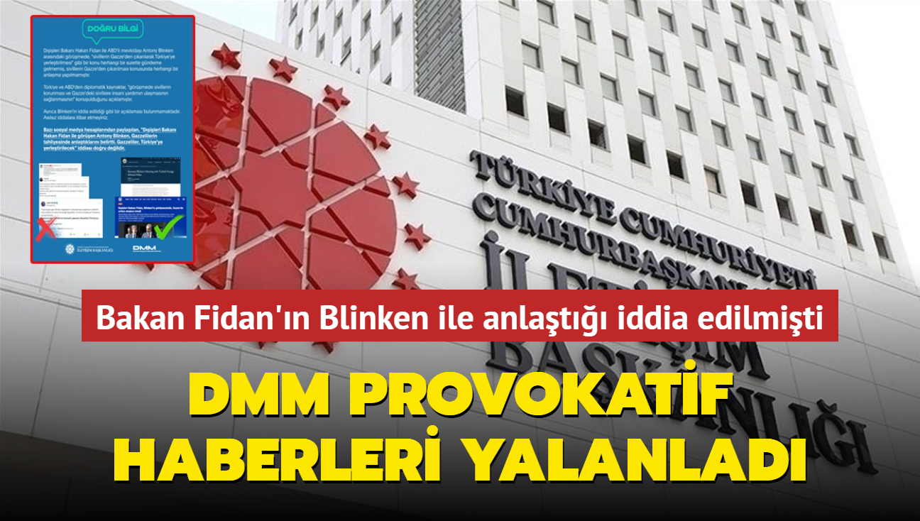 Bakan Fidan'n Blinken ile anlat iddia edilmiti: DMM provokatif haberleri yalanlad