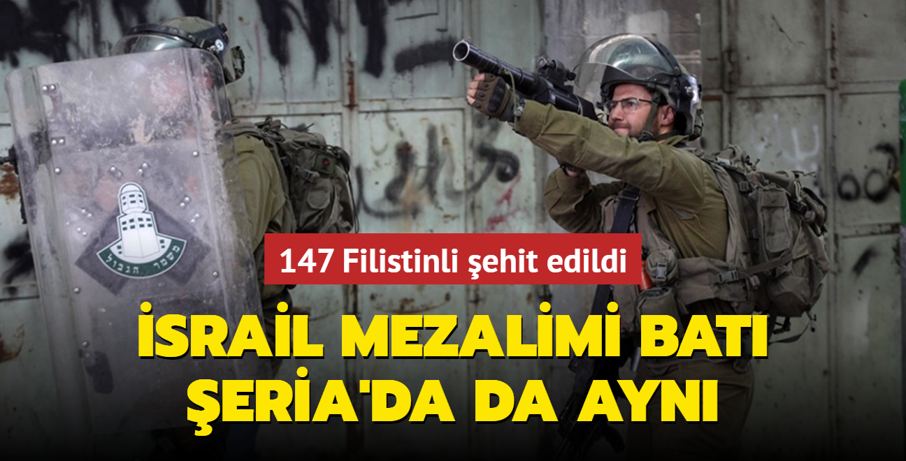 srail mezalimi Bat eria'da da ayn... 147 Filistinli ehit edildi