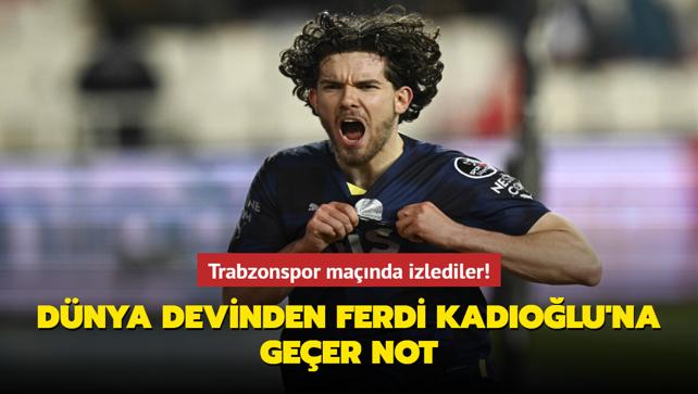 Trabzonspor manda izlediler! Dnya devinden Ferdi Kadolu'na geer not