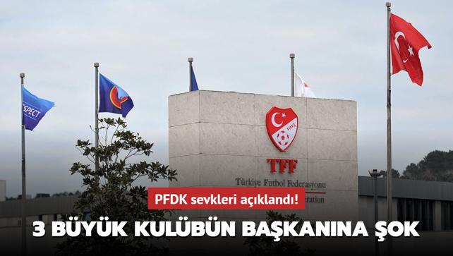 PFDK sevkleri akland! 3 byk kulbn bakanna ok