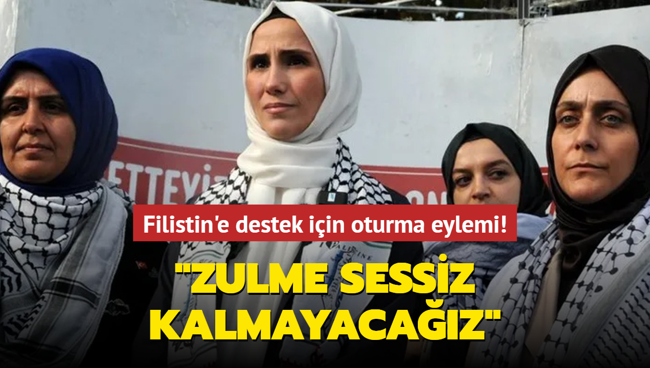 Smeyye Erdoan Bayraktar'dan oturma eylemine destek: Zulme sessiz kalmayacaz