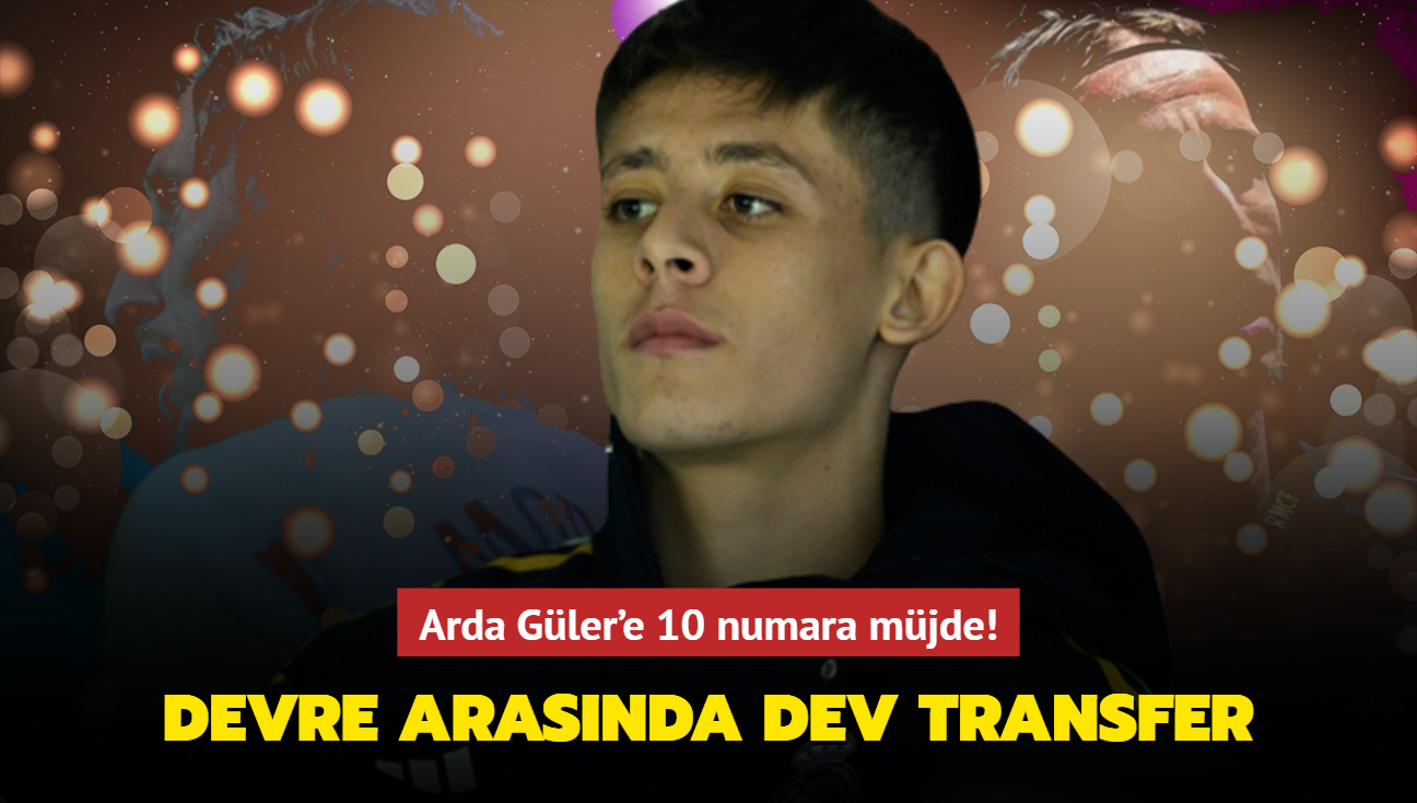 Arda Gler'e 10 numara mjde! Devre arasnda dev transfer