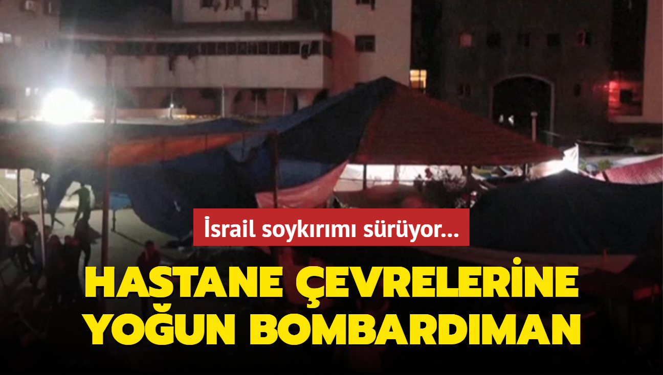 srail'den hastane evrelerine youn bombardman