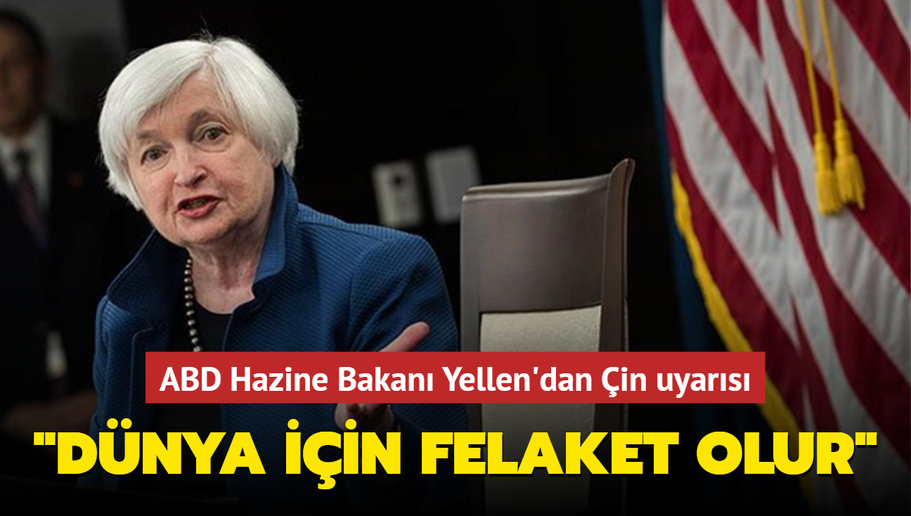 ABD Hazine Bakan Yellen, 'felaket olur' diyerek uyard