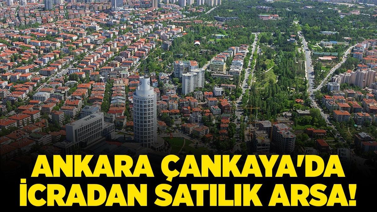 Ankara ankaya'da icradan satlk arsa!