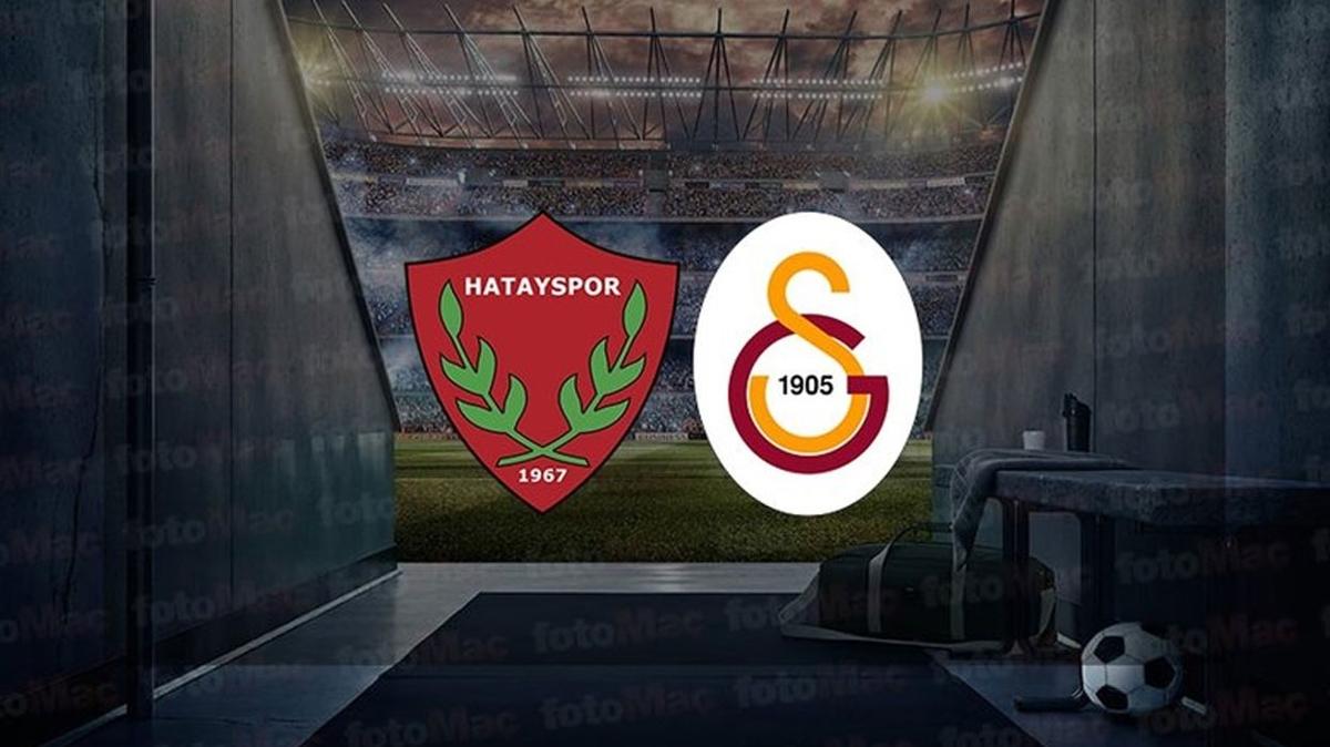 Hatayspor - Galatasaray ma CANLI TAKP ET! Hatayspor - Galatasaray ma, saat kata, hangi kanalda"