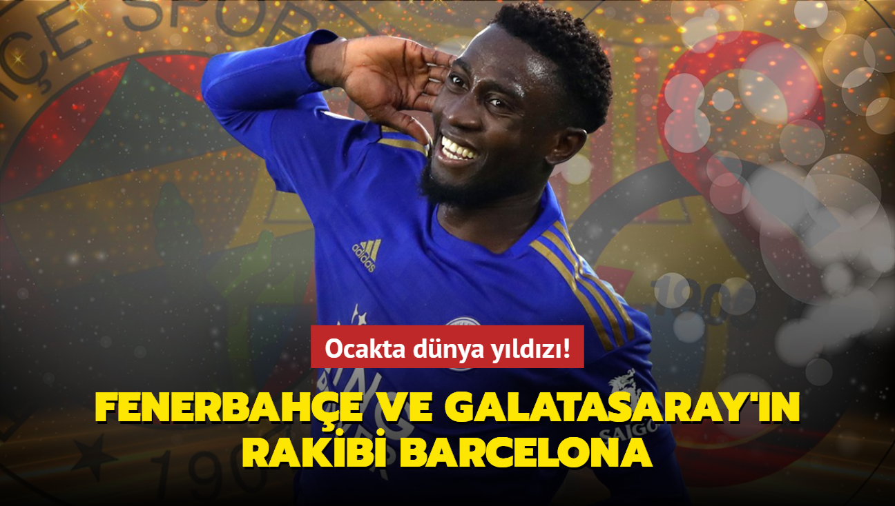 Ocakta dnya yldz! Fenerbahe ve Galatasaray'n rakibi Barcelona