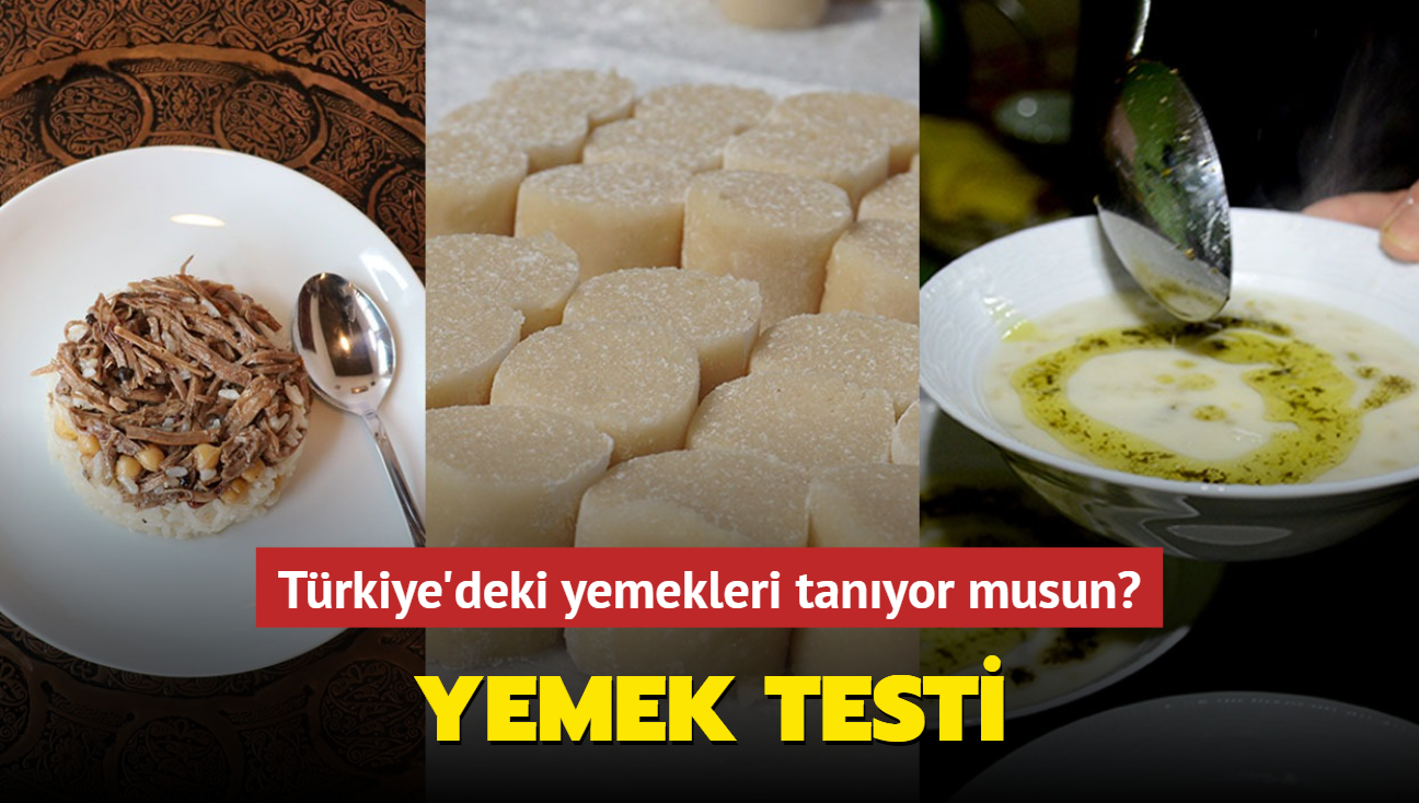 Yemek testi! Yemek kltrn ne kadar iyi" Trkiye'yi tanyor musun test et