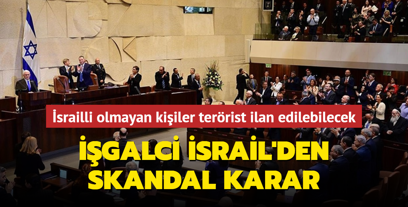 galci srail'den skandal karar...  srailli olmayan kiiler terrist ilan edilebilecek