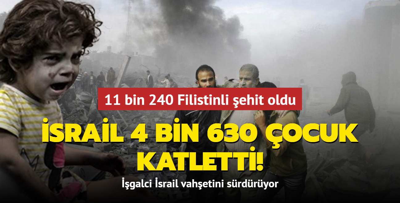 srail 4 bin 630 ocuk katletti... 11 bin 240 Filistinli ehit oldu