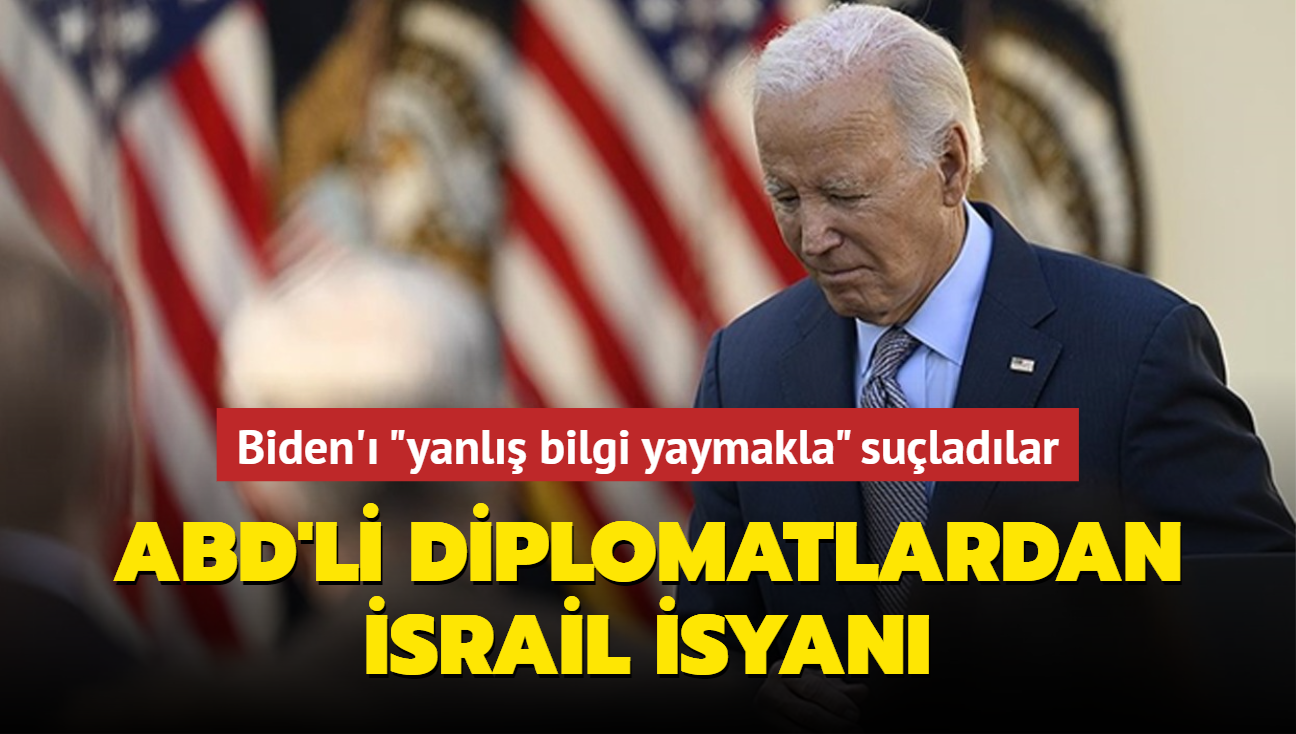 ABD'li diplomatlardan srail isyan... Biden' "yanl bilgi yaymakla" suladlar