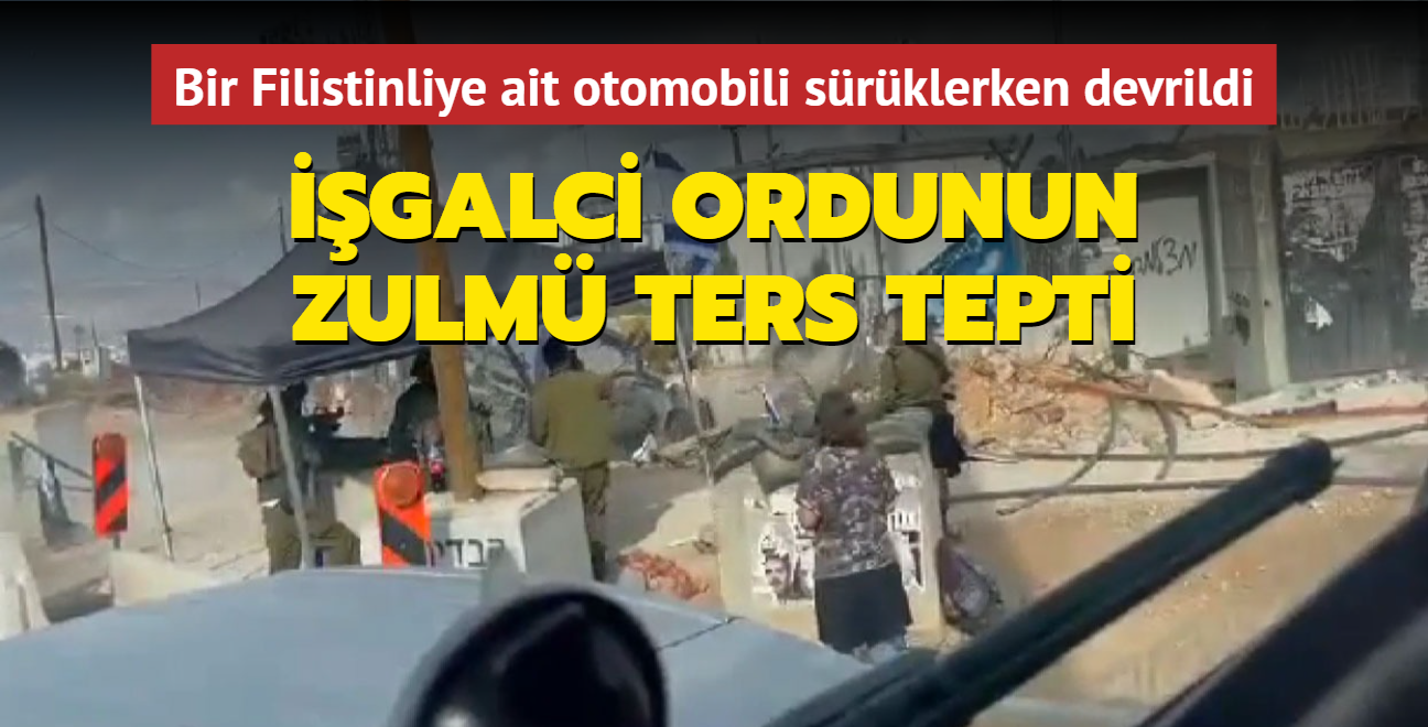 Bir Filistinliye ait otomobili srklerken devrildi... galci ordunun zulm ters tepti