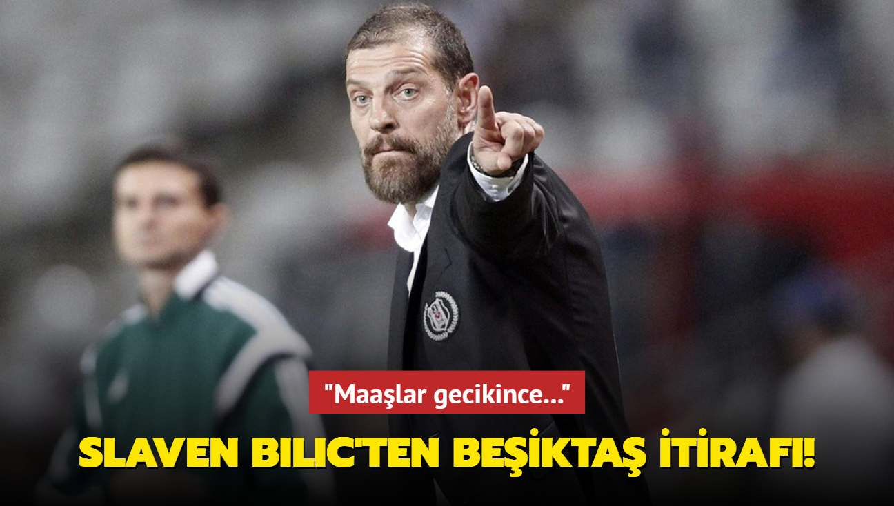 Slaven Bilic'ten Beikta itiraf! "Maalar gecikince..."