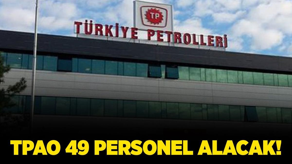 Trkiye Petrolleri Anonim Ortakl 49 personel alacak!