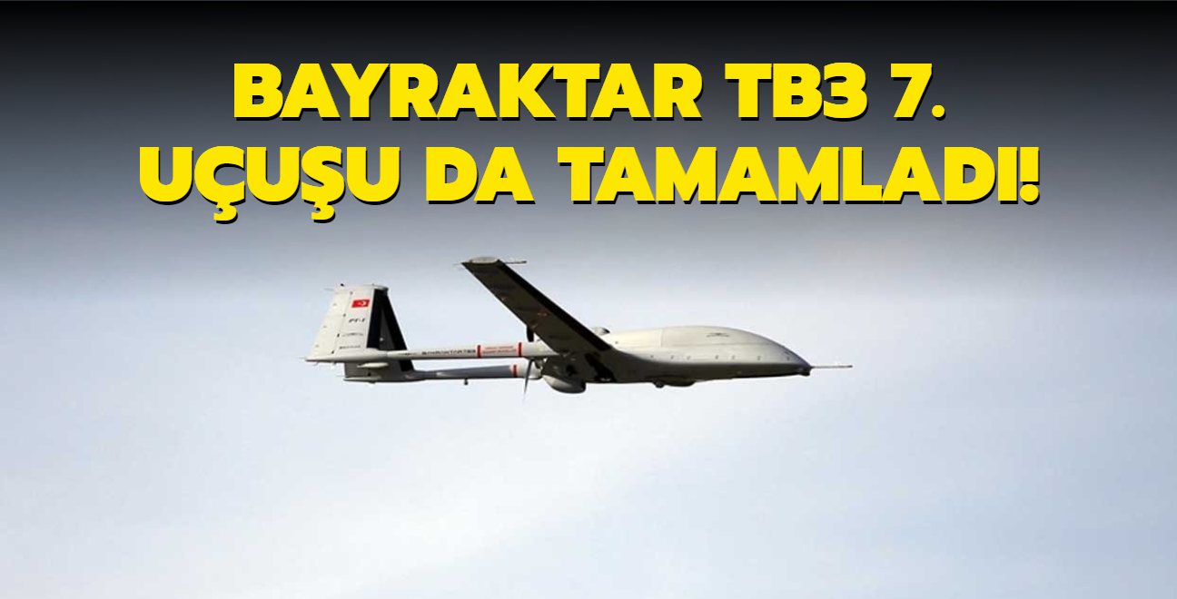 Bayraktar TB3 7. uçuşu da tamamladı