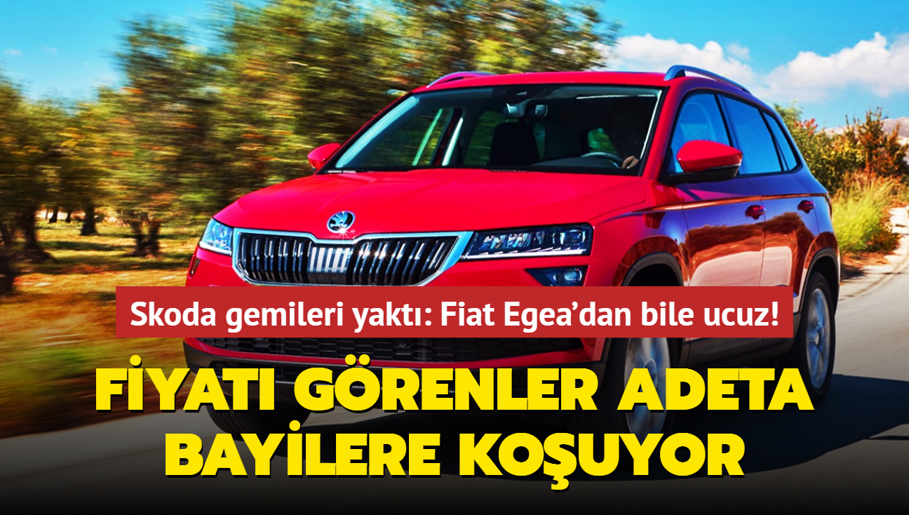 Skoda gemileri yakt: Fiat Egea'dan bile ucuz! Fiyat grenler adeta bayilere kouyor