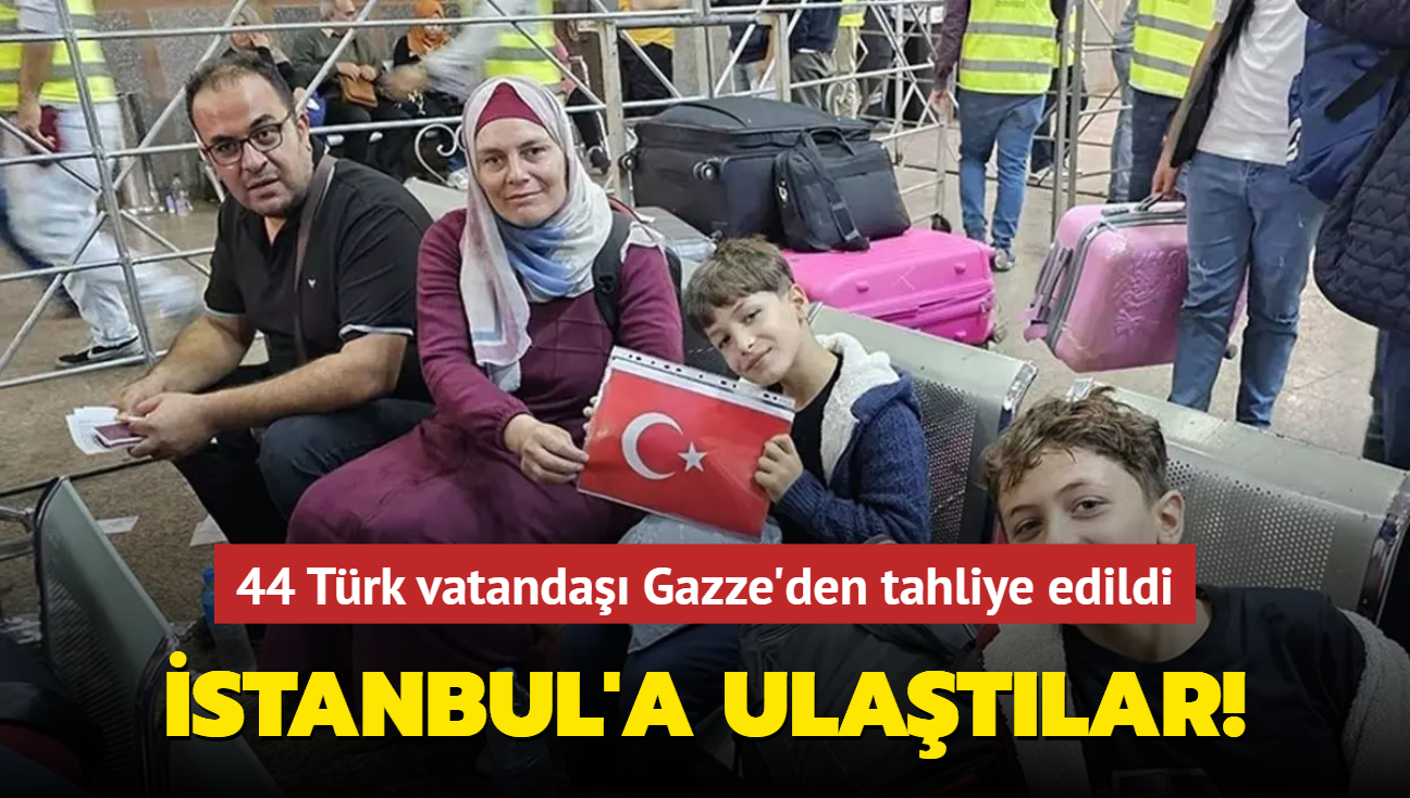 Gazze'den tahliye edilen Trk vatandalar stanbul'da