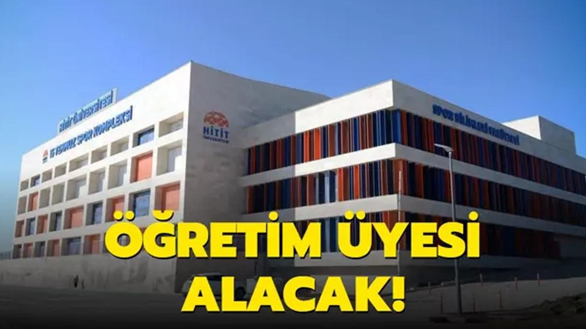 Hitit niversitesi retim yesi alacak!