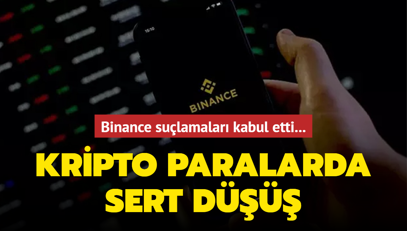 Binance sulamalar kabul etti... Kripto paralarda sert d