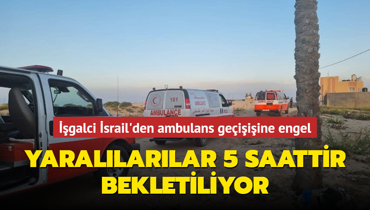 galci srail'den ambulans geiiine engel... Yarallarlar 5 saattir bekletiliyor