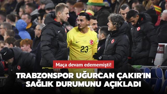 Maa devam edememiti! Trabzonspor Uurcan akr'n salk durumunu aklad