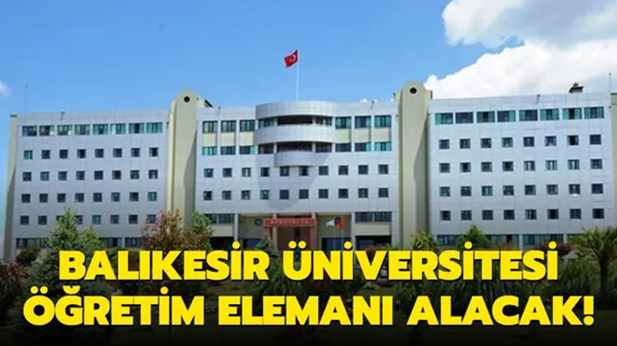 Balkesir niversitesi retim Eleman alacak!