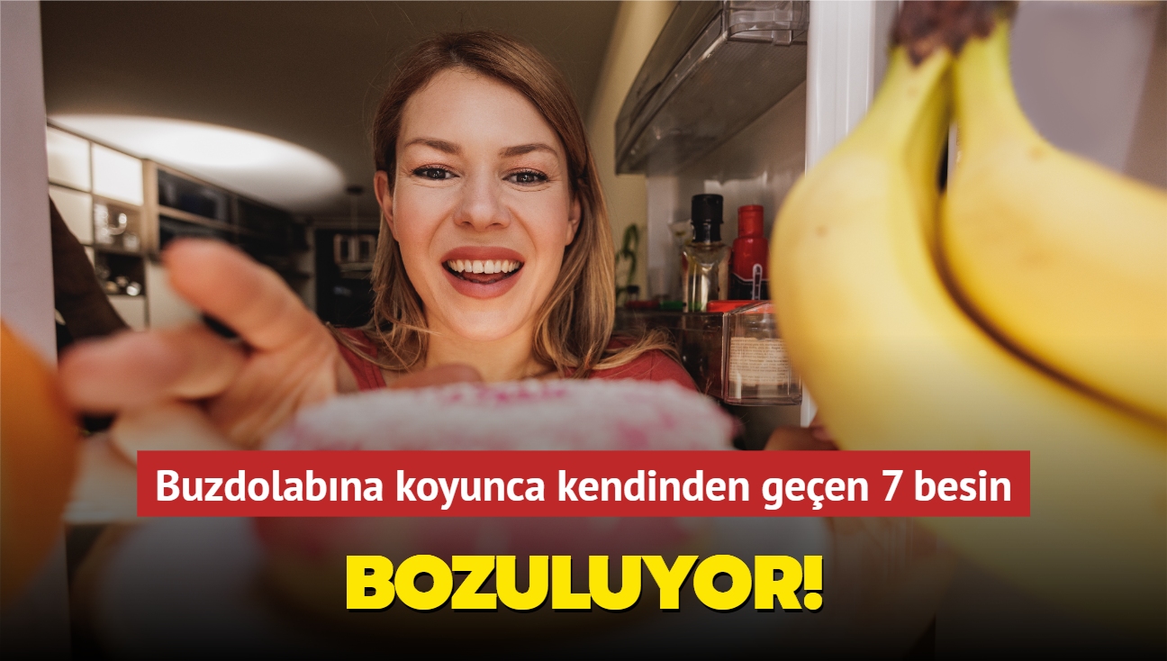 Buzdolabna koyunca kendinden geen 7 besin! Bozuluyor, kuruyor, ekiyor