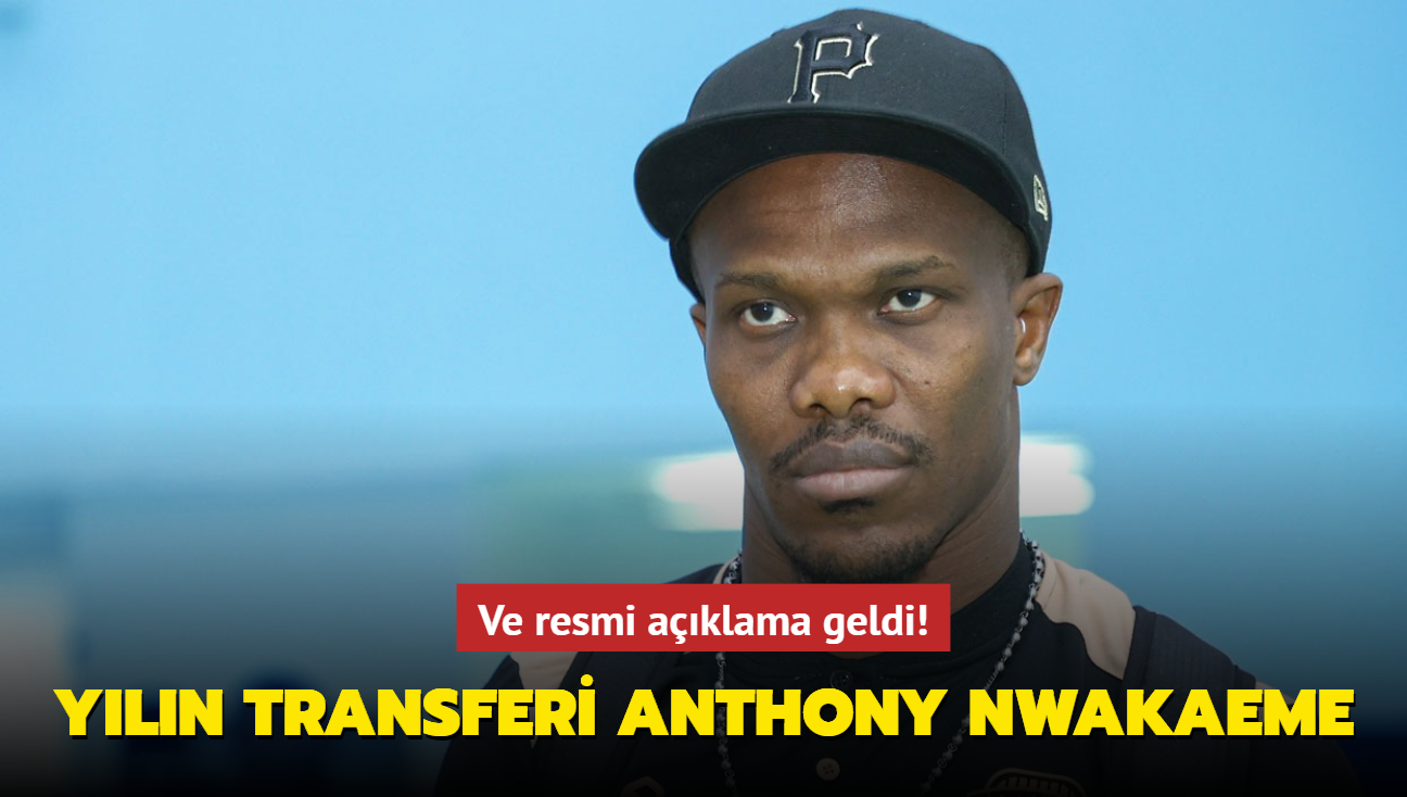 Sper Lig'de yln transferi Anthony Nwakaeme! Ve resmi aklama geldi...