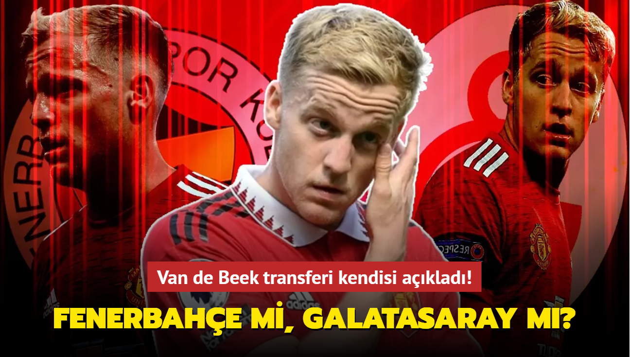 Van de Beek transferi kendisi aklad! Fenerbahe mi, Galatasaray m"