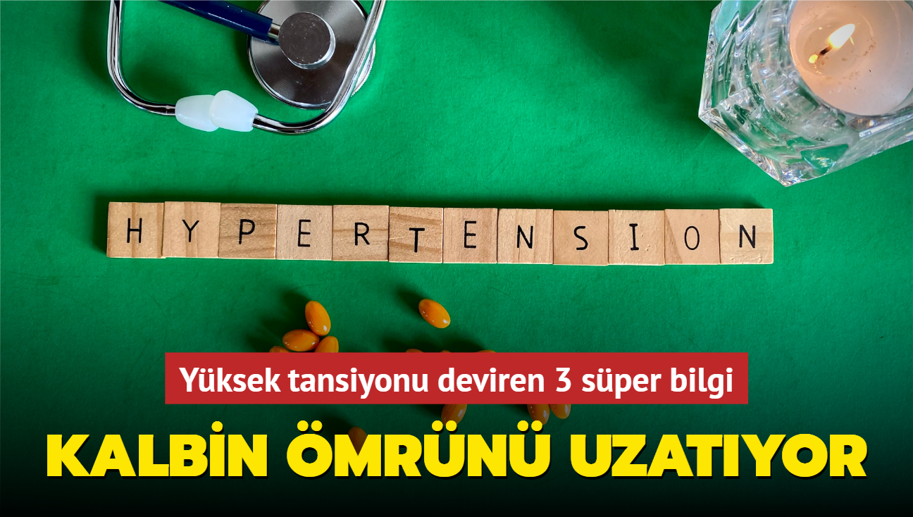 Yksek tansiyonu deviren 3 sper bilgi! Kalbin mrn uzatyor