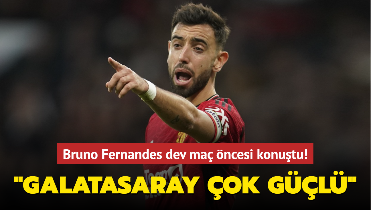 Bruno Fernandes dev ma ncesi konutu! "Galatasaray ok gl"