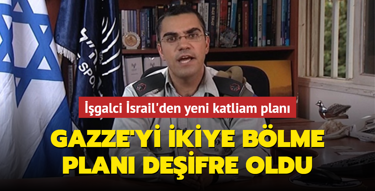 Gazze'yi ikiye blme plan deifre oldu