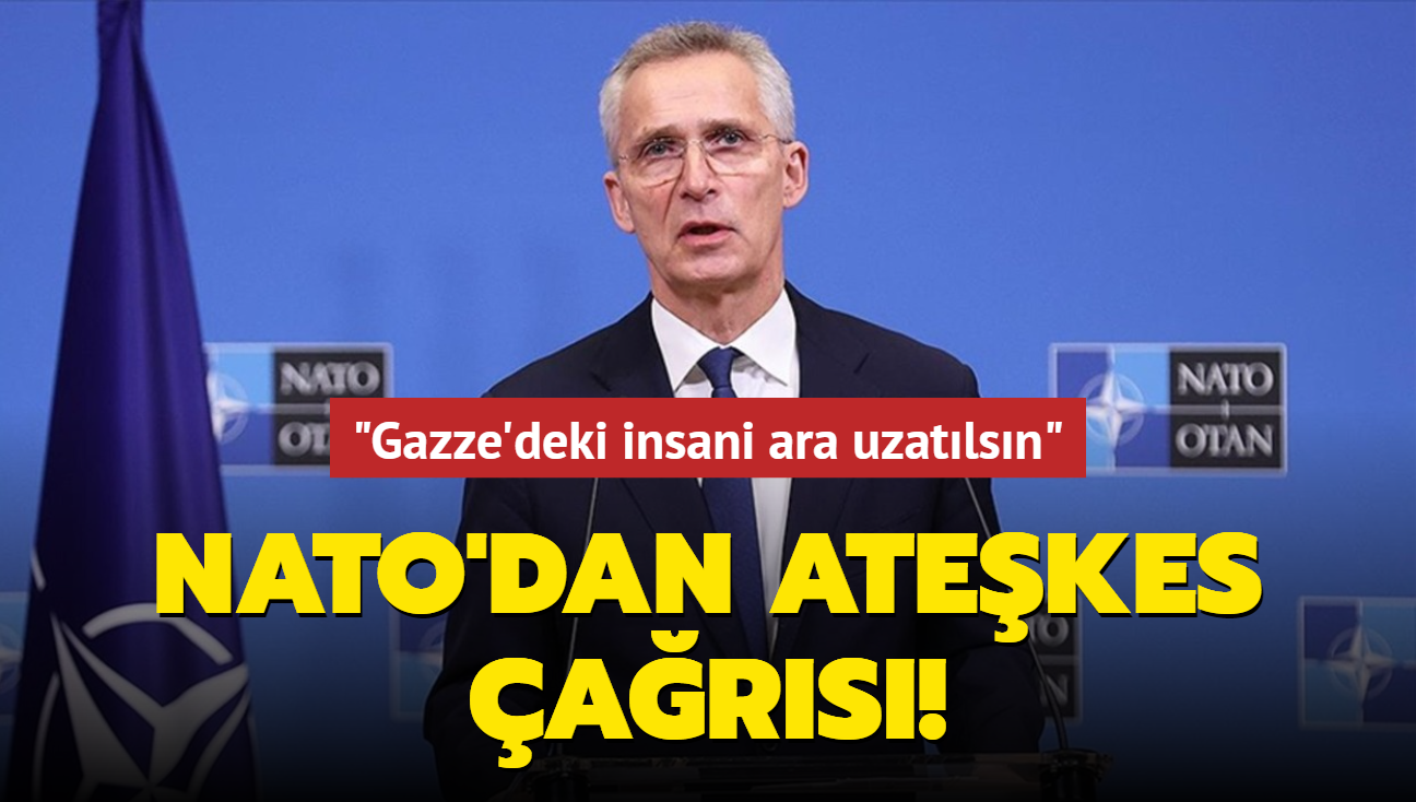 NATO'dan atekes ars: Gazze'deki insani ara uzatlsn