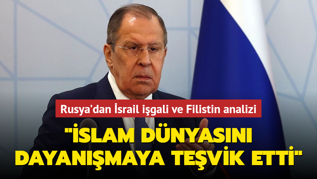 Rusya'dan srail igali ve Filistin analizi... "slam dnyasn dayanmaya tevik etti"