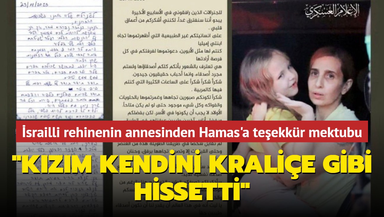 Serbest braklan srailli esir ocuun annesinden Hamas'a teekkr mektubu: "Kzm kendini kralie gibi hissetti"