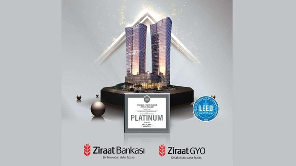 Ziraat Kuleleri, stanbul Finans Merkezi'nde LEED Platinum Sertifikasn alan ilk proje oldu