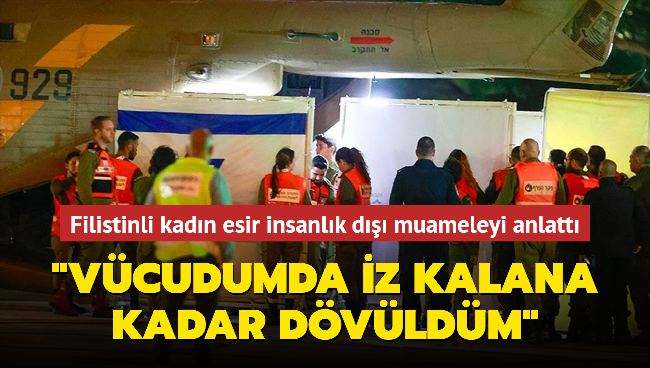 Filistinli kad�n esir insanl�k d��� muameleyi anlatt�: V�cudumda iz kalana kadar d�v�ld�m