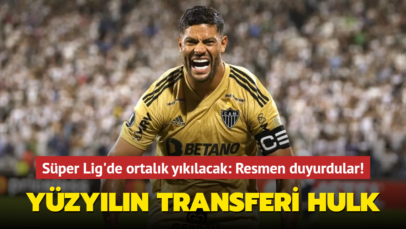 Yzyln transferi Hulk! Sper Lig'de ortalk yklacak: Resmen duyurdular 