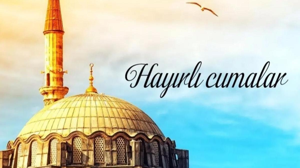 Resimli ve yazl en gzel cuma mesajlar! Dual, Ayetli ve Hadisli cuma mesajlar