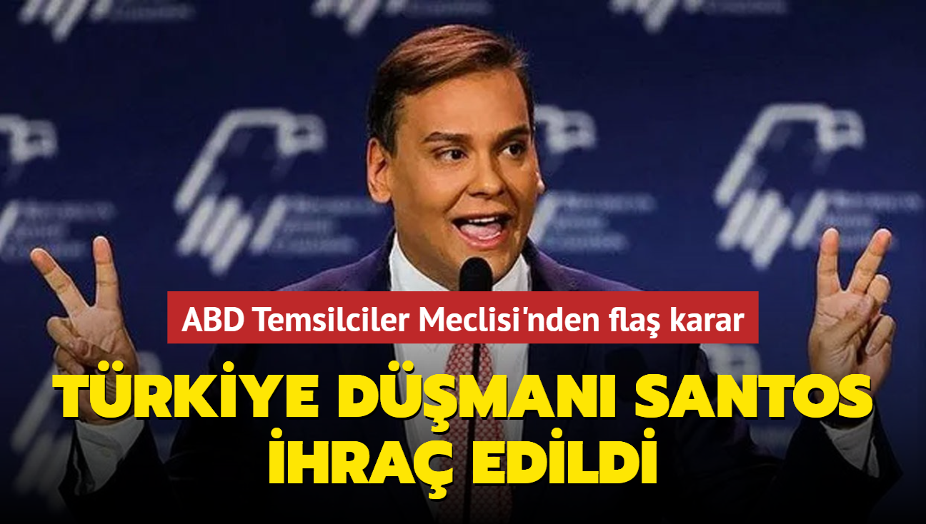 ABD Temsilciler Meclisi'nden fla karar... Trkiye dman Santos ihra edildi