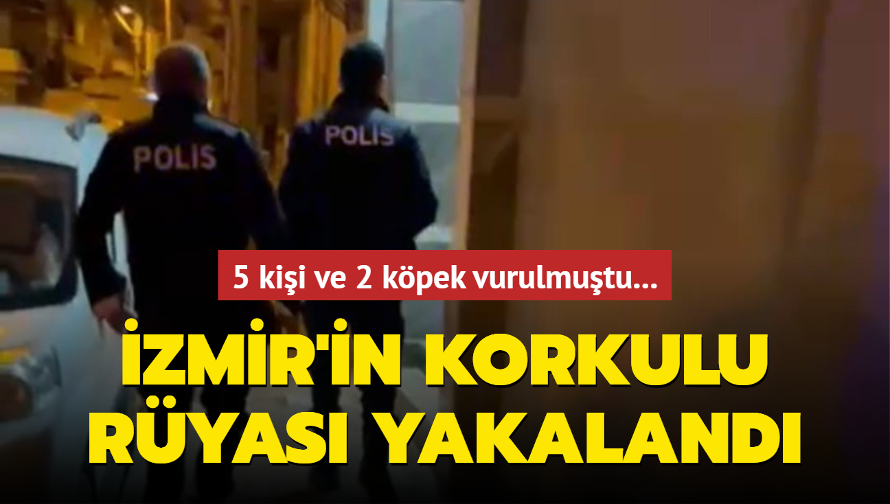 5 kişi ve 2 köpek vurulmuştu... İzmir'in korkulu rüyası "hayalet nişancı" yakalandı