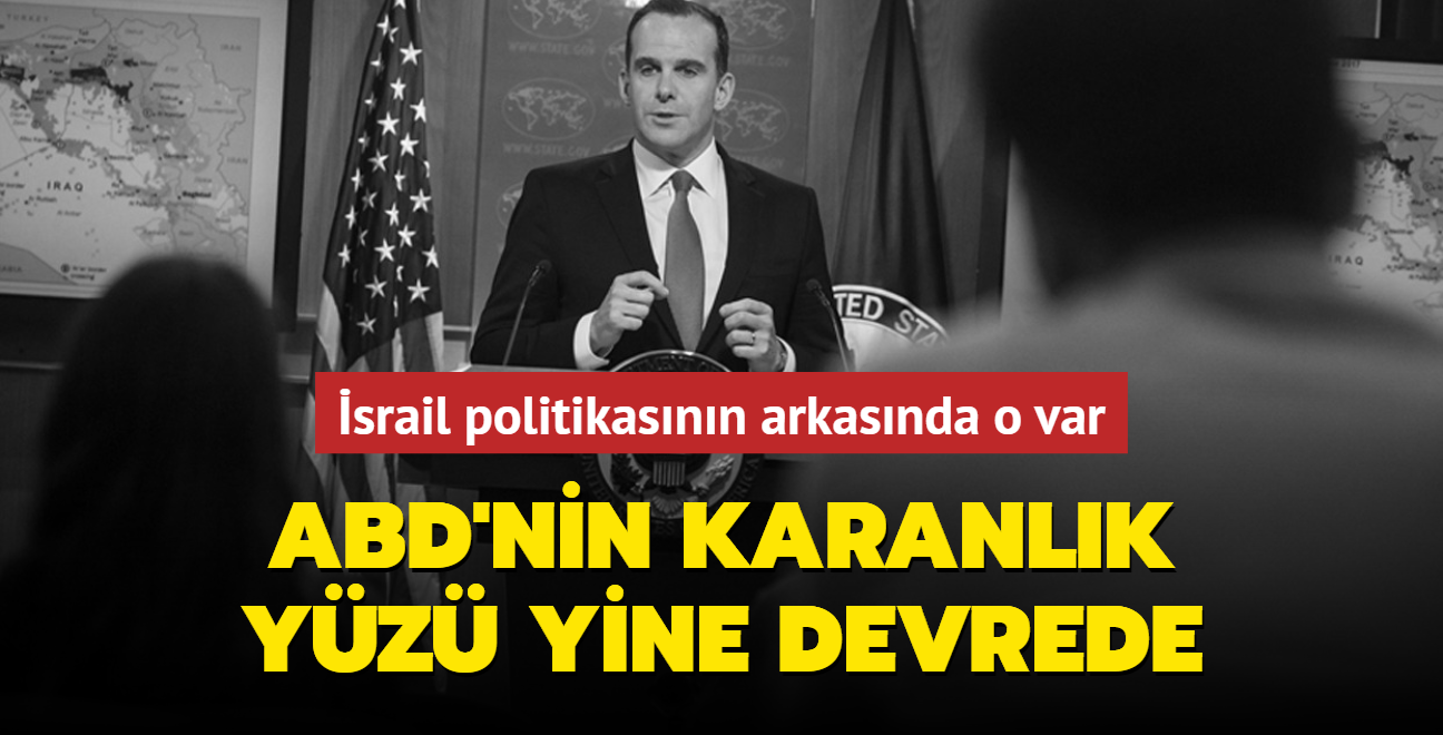 ABD'nin karanlk yz yine devrede! srail politikasnn arkasnda o var