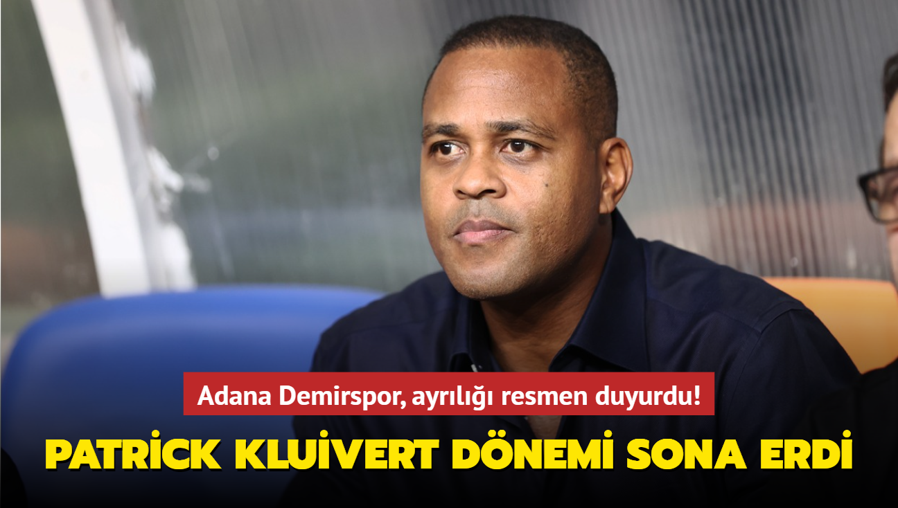Adana Demirspor, ayrılığı resmen duyurdu! Patrick Kluivert dönemi sona erdi