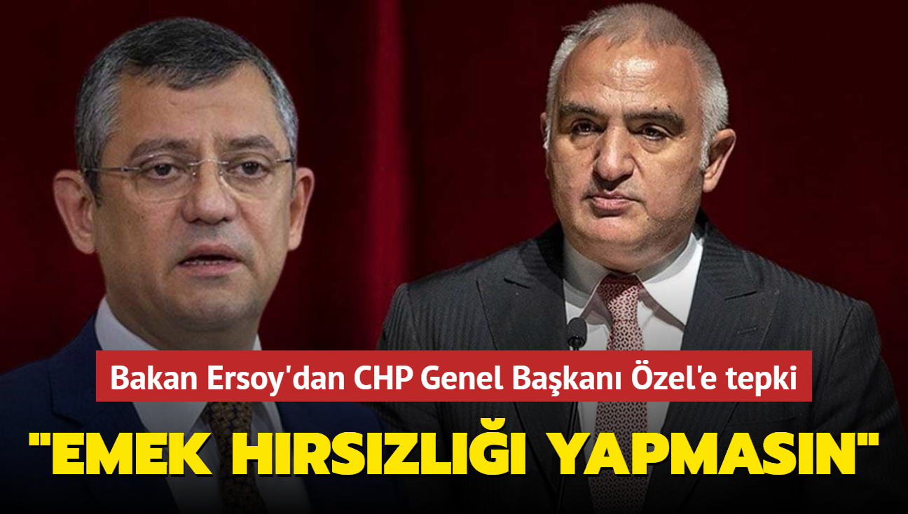 Bakan Ersoy'dan CHP Genel Bakan zel'e tepki... "Emek hrszl yapmasn"