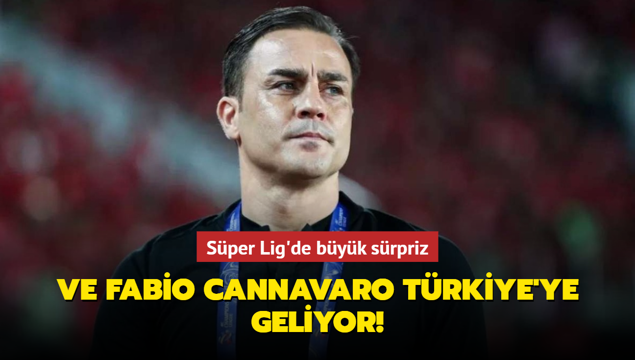 Ve Fabio Cannavaro Trkiye'ye geliyor! Sper Lig'de byk srpriz...
