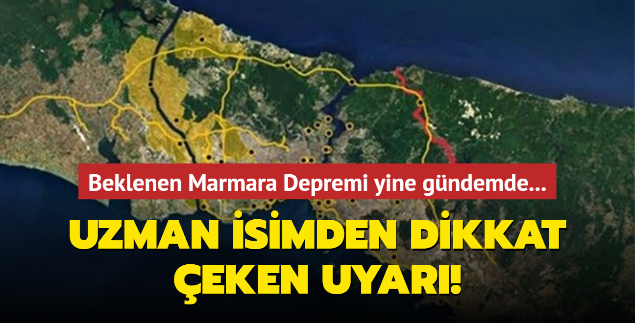 Beklenen Marmara Depremi yine gndemde! Uzman isimden dikkat eken uyar!