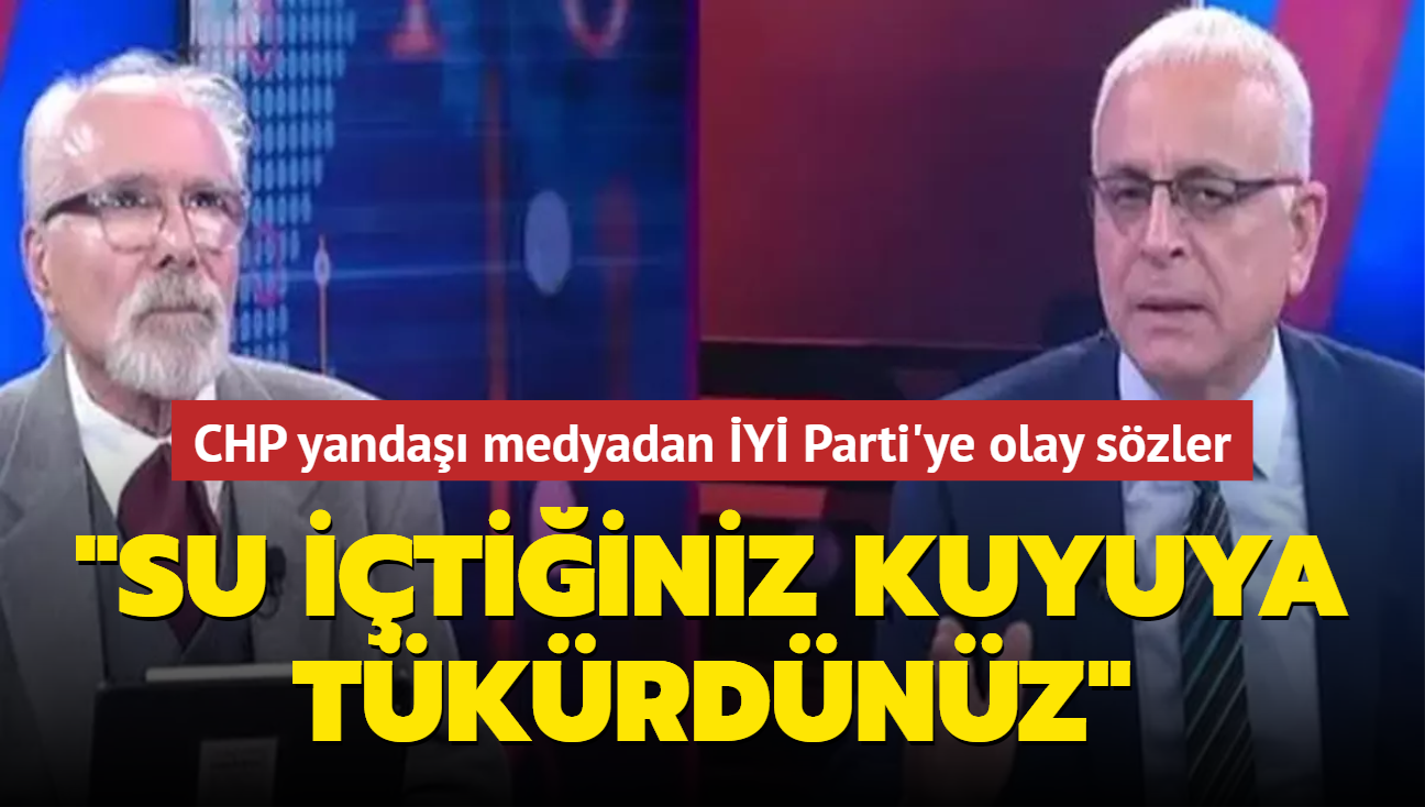 CHP yanda medyadan Y Parti'ye olay szler: Su itiiniz kuyuya tkrdnz