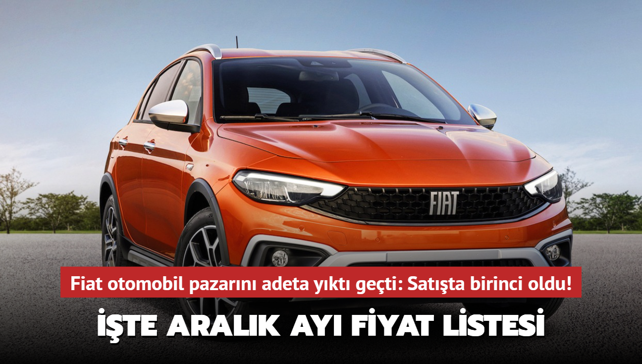 Fiat otomobil pazarn adeta ykt geti: Satta birinci oldu! te aralk ay fiyat listesi...